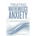 Treating Mathematics Anxiety: Inclusive Strategies for Working With Students Exhibiting Mathematics Anxiety