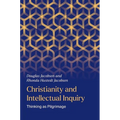 Christianity and Intellectual Inquiry: Thinking as Pilgrimage