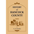 History of Hancock County (OH) from Its Earliest Settlement to the Present Time, together with reminiscences of pioneer life, incidents, statistical t