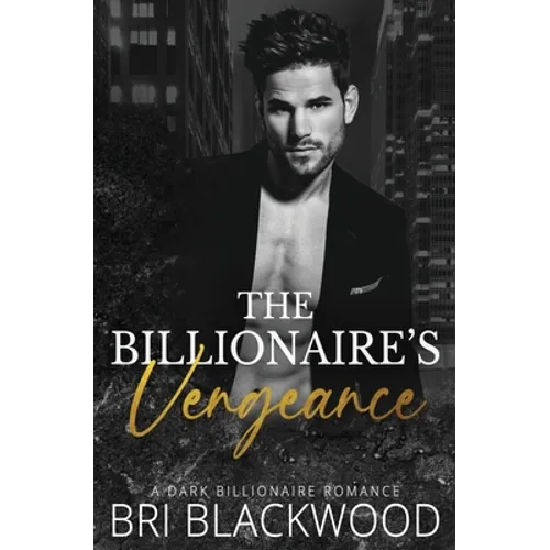 The Billionaire's Vengeance