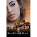 Love in Any Language: a prequel to the Love and Honor series