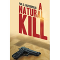 A Natural Kill