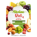 Alkaline Diet 101: The Complete Alkaline Diet Cookbook for Beginners: Lose Weight, Heal Your Body, and Restore Your Health by Achieving P