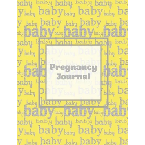 Pregnancy Journal: First Time New Mom Diary, Pregnant & Expecting Record Book, Baby Shower Keepsake Gift, Bump Thoughts & Memories, With Prompts