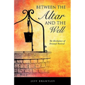 Between the Altar and the Well