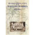 The German Official Account of the the War in South Africa: Volume 1