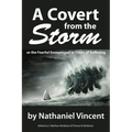 A Covert from the Storm, or the Fearful Encouraged in Times of Suffering