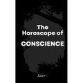 The Horoscope of Conscience