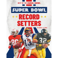 Super Bowl Record Setters