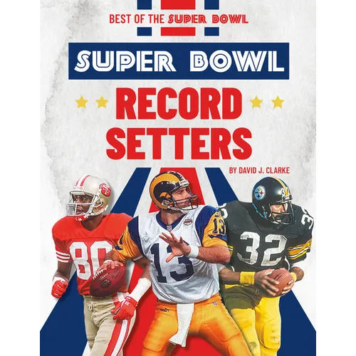 Super Bowl Record Setters