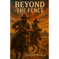 Beyond The Fence