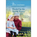 Healed by the Amish Nanny: An Uplifting Inspirational Romance