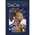 Discrit--Disability Studies and Critical Race Theory in Education