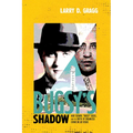 Bugsy's Shadow: Moe Sedway, Bugsy Siegel, and the Birth of Organized Crime in Las Vegas