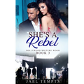 She's a Rebel: Hollywood Writers' Room Book Three