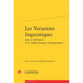 Les Variations Linguistiques Dans La Litterature Et Le Cinema Francais Contemporains