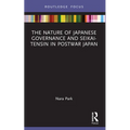 The Nature of Japanese Governance and Seikai-Tensin in Postwar Japan