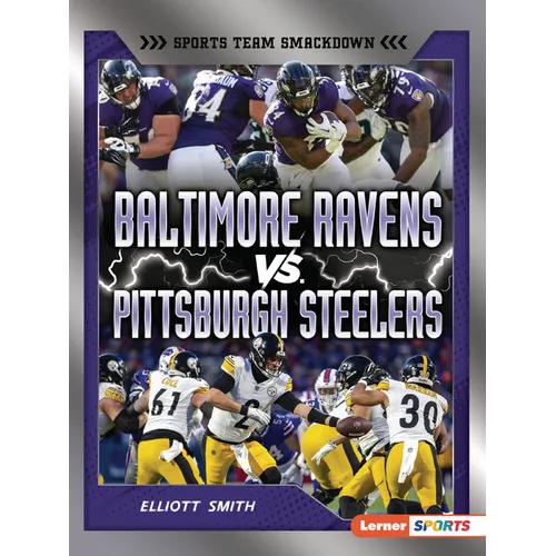 Baltimore Ravens vs. Pittsburgh Steelers: Rival Rumble