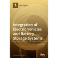 Integration of Electric Vehicles and Battery Storage Systems