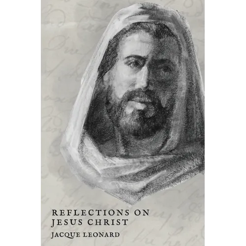 Reflections on Jesus Christ