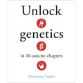 Unlock Genetics in 10 Concise Chapters