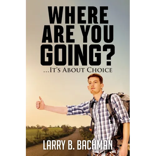 Where Are you Going?