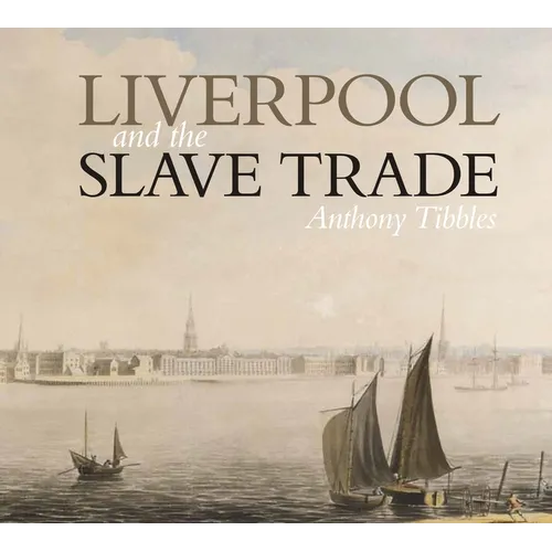 Liverpool and the Slave Trade
