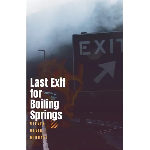 Last Exit For Boiling Springs