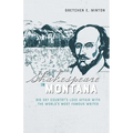 Shakespeare in Montana: Big Sky Country's Love Affair with the World's Most Famous Writer