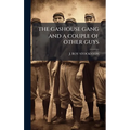 The Gashouse Gang and a Couple of Other Guys