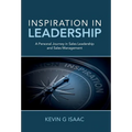Inspiration in Leadership: A Personal Journey in Sales Leadership and Sales Management