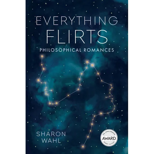 Everything Flirts: Philosophical Romances