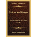 Marieken Van Nijmegen: Eene Nederlandsche Volkslegende Uit De 16 Eeuw (1854)