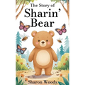 The Story of Sharin' Bear