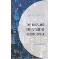 The Brics and the Future of Global Order