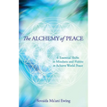 The Alchemy of Peace: 6 Essential Shifts in Mindsets and Habits to Achieve World Peace