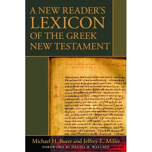 A New Reader's Lexicon of the Greek New Testament