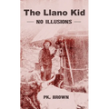 Llano Kid: No Illusions