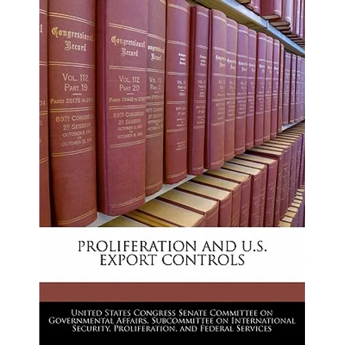 Proliferation and U.S. Export Controls