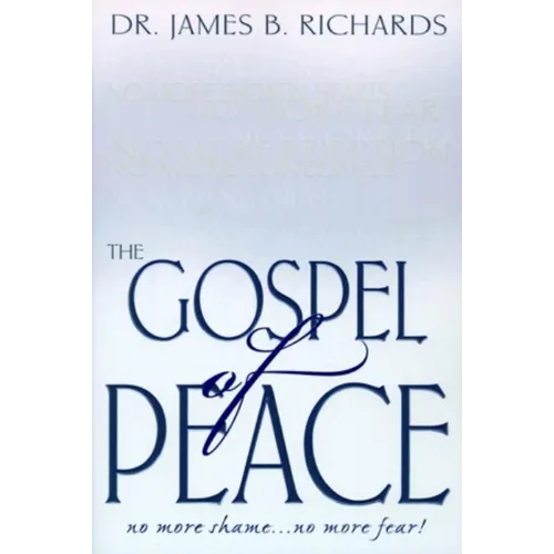 The Gospel of Peace: No More Shame ... No More Fear