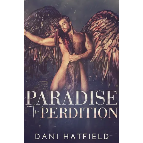 Paradise to Perdition