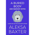 A Buried Body and Barkery Bites