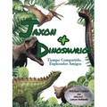 Jaxon y Dinosaurios Tiempo Compartido...: Explorando Amigos