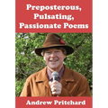Preposterous, Pulsating, Passionate Poems