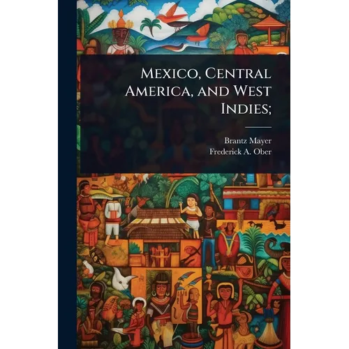Mexico, Central America, and West Indies;