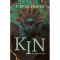 Kin: Practically True Stories