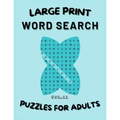 Word Search - Large Print: Puzzles for adults: Vol 11: word search book for adults/ large print/Puzzles book with solutions/ 8.5x11 in / 160 page