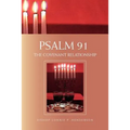 Psalm 91: The Covenant Relationship