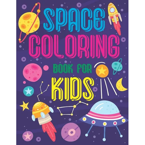 Space Coloring Book For Kids: Fantastic Cartoon Outer Space Pages for kids and toddlers, 8.5x11inch (Perfect Gift for Children)