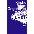 Kirche Raum Gegenwart